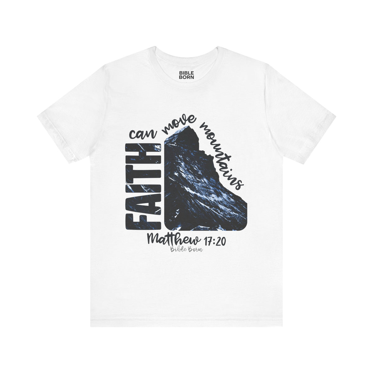 Faith can move mountains T-Shirt | Matthew 17:20 scripture tee