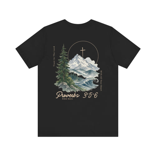 Bible Born Mountain Cross Tee | Proverbs 3:5-6 scripture shirt