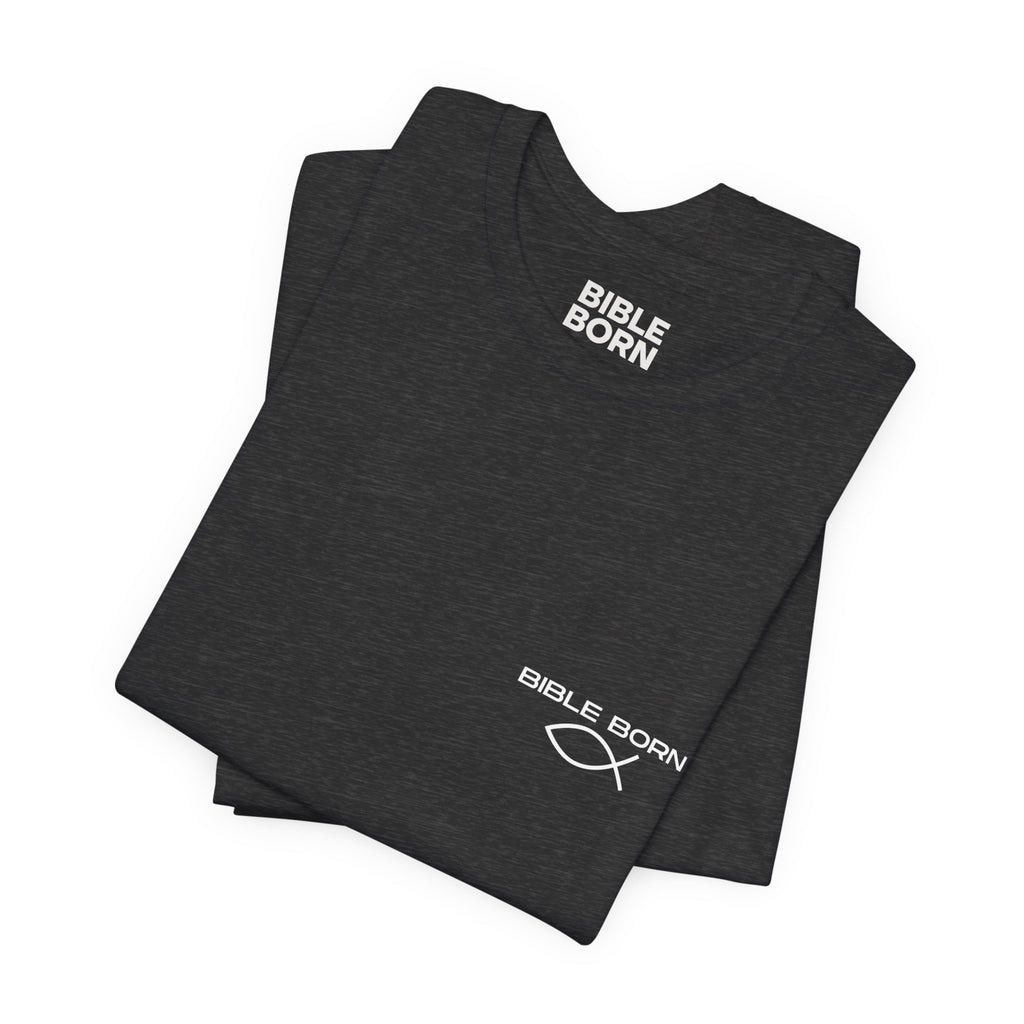 Christian Graphic Tee — "Born of the Bible" Ephesians 3:17 Fish Heartbeat Design